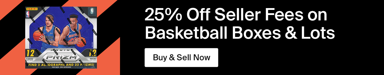25% Off Seller Fees on Basketball Boxes & Lots