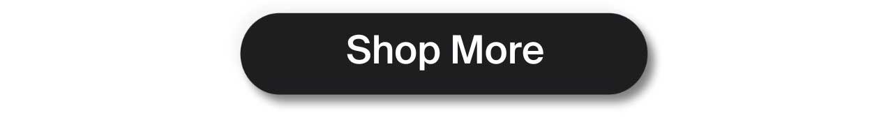 Shop More