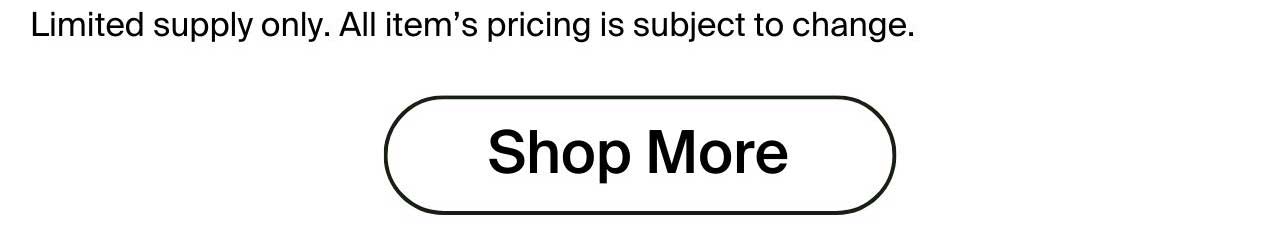 Shop more