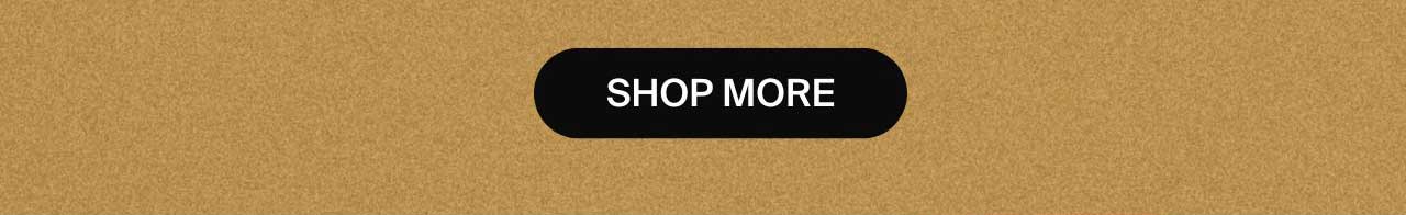 Shop More