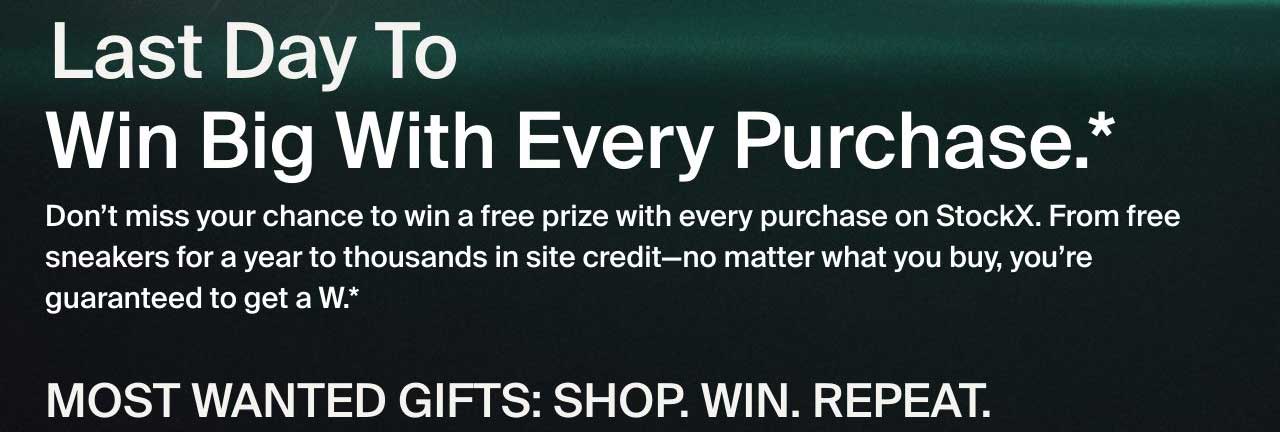 Through November 30th, you can win a free prize* with every purchase on StockX. From free sneakers for a year to a Birkin ($17K) and an unreleased pair of “Pine Green” Off-White Nike Air Force Ones ($25K)—no matter what you buy, you’re guaranteed to get a W. Learn more details here.