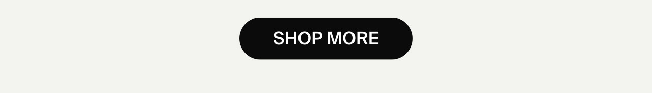Shop More