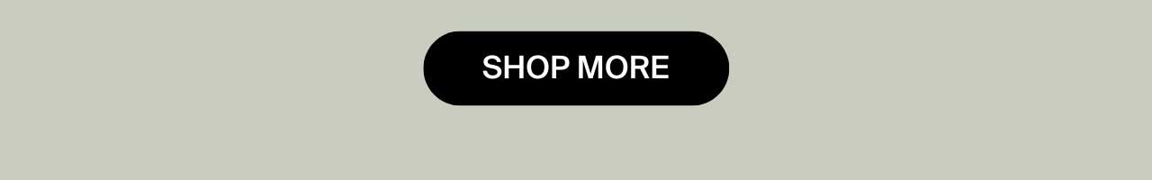 shop more
