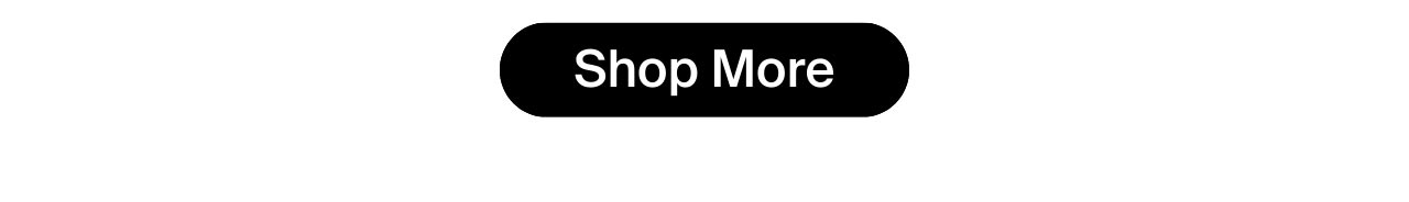 Shop More