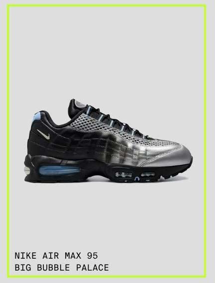 NIKE AIR MAX 95 BIG BUBBLE PALACE