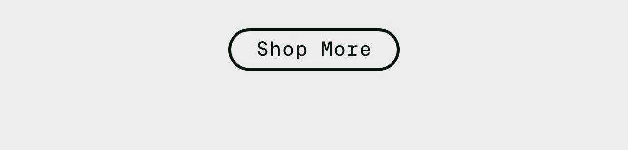 Shop More