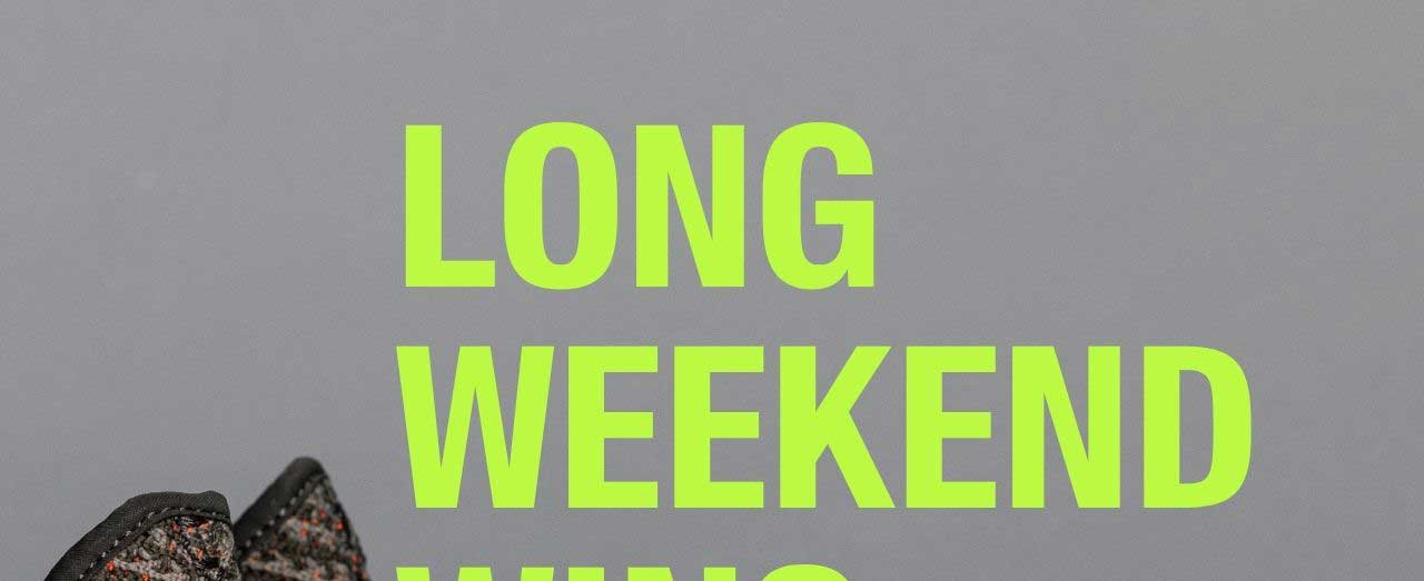Long Weekend Wins