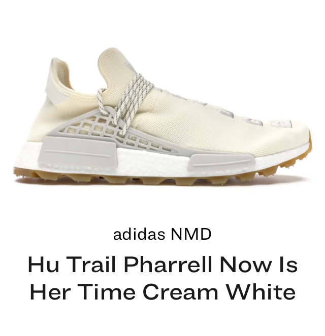 adidas NMD Hu Trail Pharrell Now Is Her Time Cream White